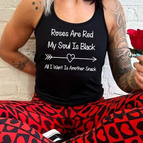 Roses Are Red My Soul Is Black All I Want Is Another Snack Shirt