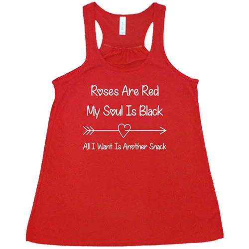 roses-are-red-my-soul-is-black-all-i-want-is-another-snack-shirt