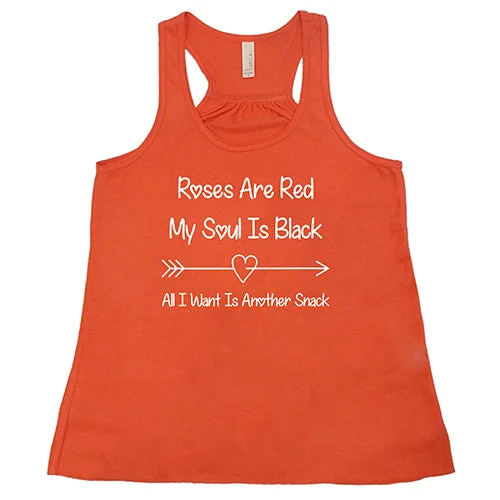 roses-are-red-my-soul-is-black-all-i-want-is-another-snack-shirt